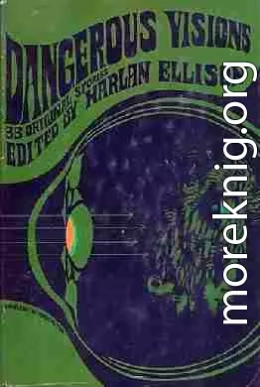 Рассказ после всех рассказов антологии Харлана Эллисона «Опасные видения»