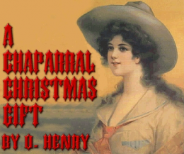 Рождественский подарок по–ковбойски (A Chaparral Christmas Gift)
