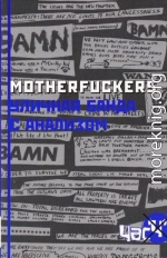 Motherfuckers. Уличная банда с анализом