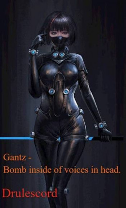 обложка Gantz – Бомба вместо голосов. / Gantz – Bomb inside of voices in head