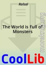 The World is Full of Monsters