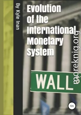 Evolution of the International Monetary System