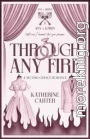 Сквозь любое пламя