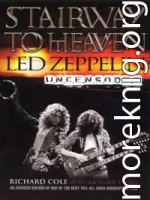 Лестница в небеса: Led Zeppelin без цензуры