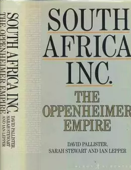 Южная Африка Инк. Империя Оппенгеймера