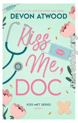 Поцелуй меня, Док!