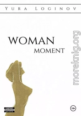 Woman moment