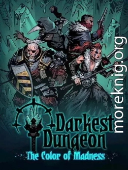 Darkest Dungeon: Вечные узники