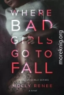 Куда попадают плохие девочки