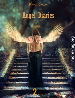 Angel Diaries - 2 (СИ)