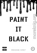 Paint it black