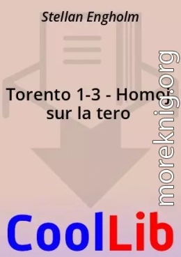 Torento 1-3 - Homoj sur la tero