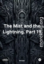 The Mist and the Lightning. Part 19