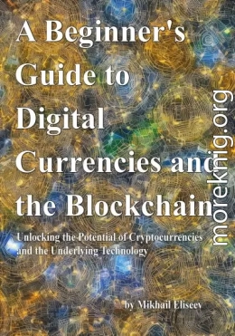 A Beginner's Guide to Digital Currencies and the Blockchain