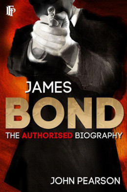 Джеймс Бонд: Официальная биография агента 007